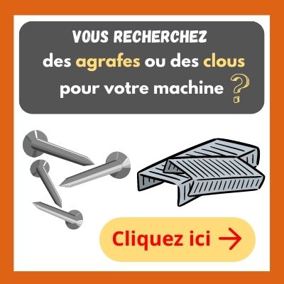 Trouvez les agrafes et clous compatibles avec votre agrafeuse ou cloueur