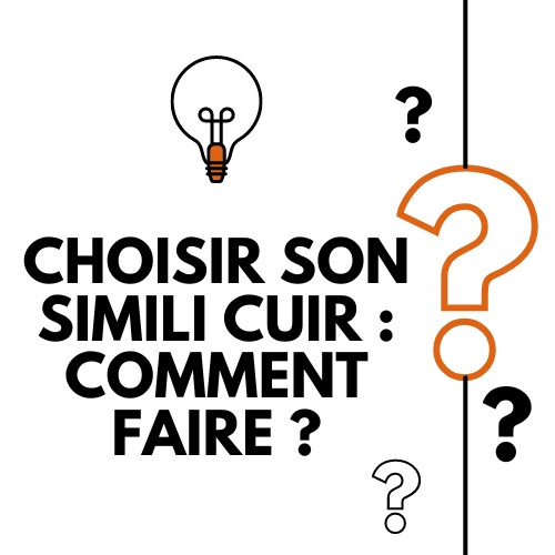 Comment choisir son simili cuir ?