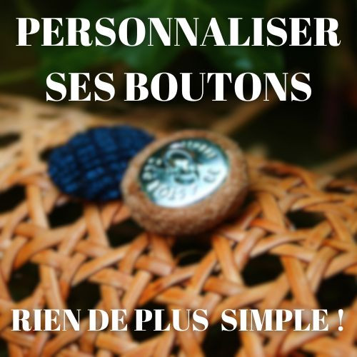 Personnaliser ses boutons avec le tissu de son choix