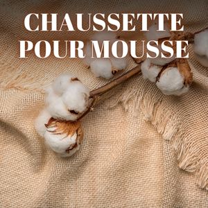 chaussette pour mousse, tricot pour mousse